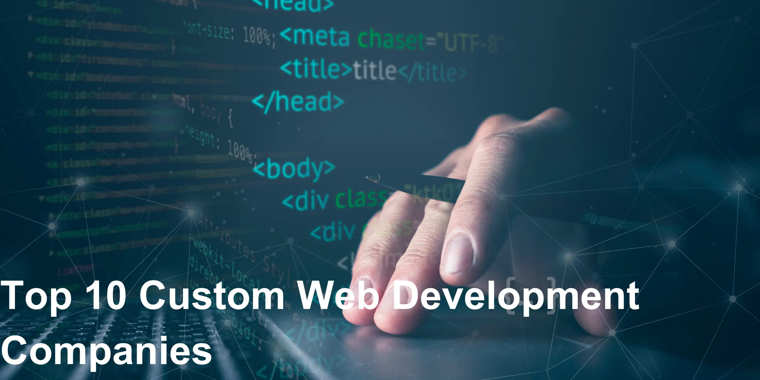 Top 10 Custom Web Development Companies in the USA