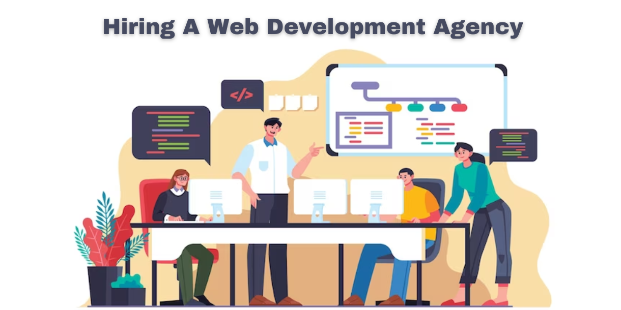 Hiring A Web Development Agency
